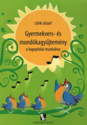 Gyermekvers- és mondókagyűjtemény a logopédiai munkához (ISBN: 9789638907509)