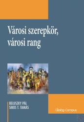 VÁROSI SZEREPKÖR, VÁROSI RANG (2019)