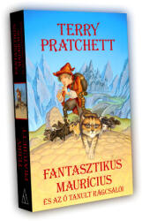 Terry Pratchett Fantasztikus ? Maurícius és az ő tanult rágcsálói (ISBN: 9789633950371)