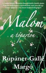 Rupáner-Gallé Margó: Malom ? a tóparton (ISBN: 9786155033810)