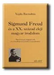 Sigmund freud és a xx. század eleji magyar irodalom (ISBN: 9788080870089)