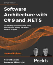 Software Architecture with C# 9 and . NET 5 - Francesco Abbruzzese (2020)