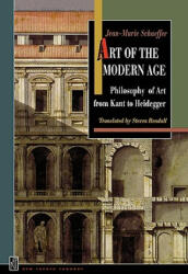 Art of the Modern Age - Jean-Marie Schaeffer (2009)
