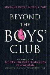 Beyond the Boys' Club - Suzanne Doyle-Morris (2009)