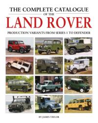 The Complete Catalogue of the Land Rover (ISBN: 9781906133856)