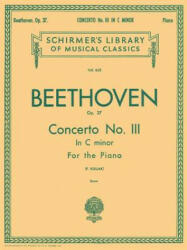 Concerto No. 3 in C Minor, Op. 37 (2-Piano Score): Schirmer Library of Classics Volume 623 National Federation of Music Clubs 2014-2016 Piano Duet - Ludwig van Beethoven, Theodor Kullak (ISBN: 9781423495796)