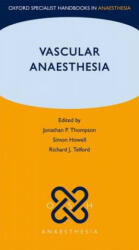 Vascular Anaesthesia - Simon Thompson (2014)
