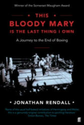 This Bloody Mary - Is the Last Thing I Own (ISBN: 9780571315987)