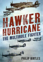 Hawker Hurricane - Philip Birtles (ISBN: 9781781555873)