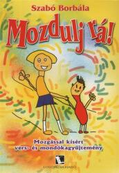 Mozdulj rá! - Mozgással kísért vers- és mondókagyűjtemény (2017)