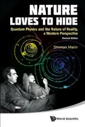Nature Loves to Hide: Quantum Physics and the Nature of Reality a Western Perspective (ISBN: 9789814324564)
