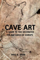 Cave Art - Paul G Bahn (ISBN: 9780711232570)