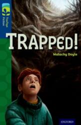 Oxford Reading Tree TreeTops Fiction: Level 14 More Pack A: Trapped! (ISBN: 9780198448228)