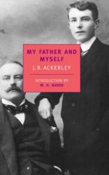 My Father And Myself - J R Ackerley (ISBN: 9780940322127)