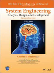 System Engineering Analysis, Design, and Development - Concepts, Principles, and Practices 2e - Charles S. Wasson (ISBN: 9781118442265)