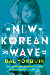 New Korean Wave - Dal Yong Jin (ISBN: 9780252081477)