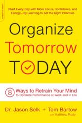 Organize Tomorrow Today (ISBN: 9780738219530)