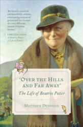 Over the Hills and Far Away - Matthew Dennison (ISBN: 9781784975647)