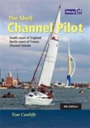 Shell Channel Pilot - Tom Cunliffe (ISBN: 9781846237003)