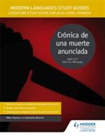 Modern Languages Study Guides: Cronica de una muerte anunciada - Literature Study Guide for AS/A-level Spanish (ISBN: 9781471890130)