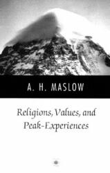 Religions, Values, and Peak Experiences - Abraham Harold Maslow (ISBN: 9780140194876)