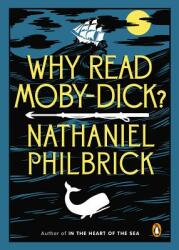 Why Read Moby-Dick? (ISBN: 9780143123972)