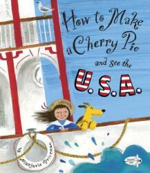 How to Make a Cherry Pie and See the U. S. A. (ISBN: 9780385752930)