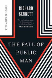 Fall of Public Man - Richard Sennett (ISBN: 9780393353747)