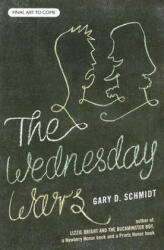 Wednesday Wars - Gary D. Schmidt (ISBN: 9780618724833)