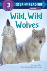 Step into Reading Wild Wild Wolves - Joyce Milton (ISBN: 9780679810520)