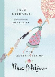 Adventures of Miss Petitfour - Anne Michaels (ISBN: 9780735263222)