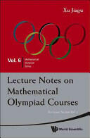 Lecture Notes on Mathematical Olympiad Courses: For Junior Section - Volume 2 (ISBN: 9789814293556)