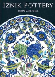 Iznik Pottery - John Carswell (ISBN: 9781566566575)
