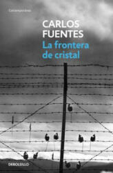 La Frontera de Cristal / The Crystal Frontier - Carlos Castellanos Fuentes (ISBN: 9786073144674)