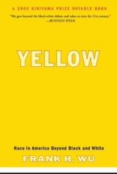 Yellow: Race in America Beyond Black and White (ISBN: 9780465006403)