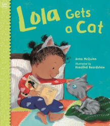 Lola Gets a Cat - Anna Mcquinn, Rosalind Beardshaw (ISBN: 9781580898454)