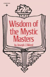 Wisdom of the Mystic Masters - Joseph J. Weed (ISBN: 9780139615320)