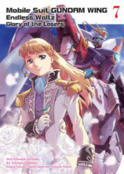 Mobile Suit Gundam Wing 7: Glory of the Losers (ISBN: 9781947194076)