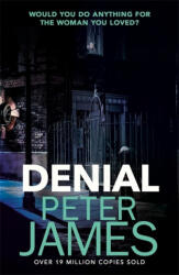 Peter James - Denial - Peter James (ISBN: 9781409181231)