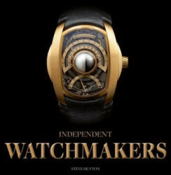 Independent Watchmakers - Steve Huyton (ISBN: 9781851498987)