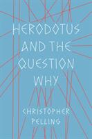 Herodotus and the Question Why (ISBN: 9781477318324)