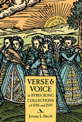 Verse and Voice in Byrd's Song Collections of 1588 (ISBN: 9781783274666)