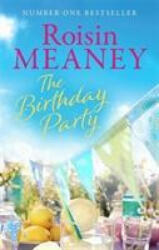 Birthday Party - Roisin Meaney (ISBN: 9781473643079)