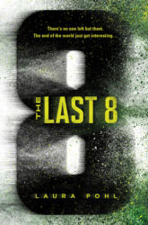 The Last 8 - Laura Pohl (ISBN: 9781492691563)