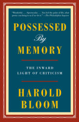 Possessed by Memory - Harold Bloom (ISBN: 9780525562474)
