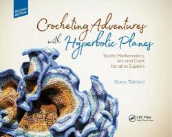 Crocheting Adventures with Hyperbolic Planes - Daina Taimina (ISBN: 9780367375072)