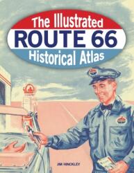 The Illustrated Route 66 Historical Atlas (ISBN: 9780760368770)