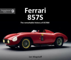 Ferrari 857S - Ian Wagstaff (ISBN: 9781913089085)