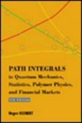 Path Integrals In Quantum Mechanics, Statistics, Polymer Physics, And Financial Markets (5th Edition) - Hagen Kleinert (ISBN: 9789814273565)