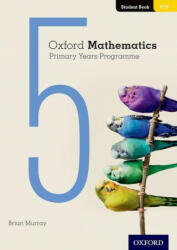 Oxford Mathematics Primary Years Programme Student Book 5 - Annie Facchinetti (ISBN: 9780190312244)